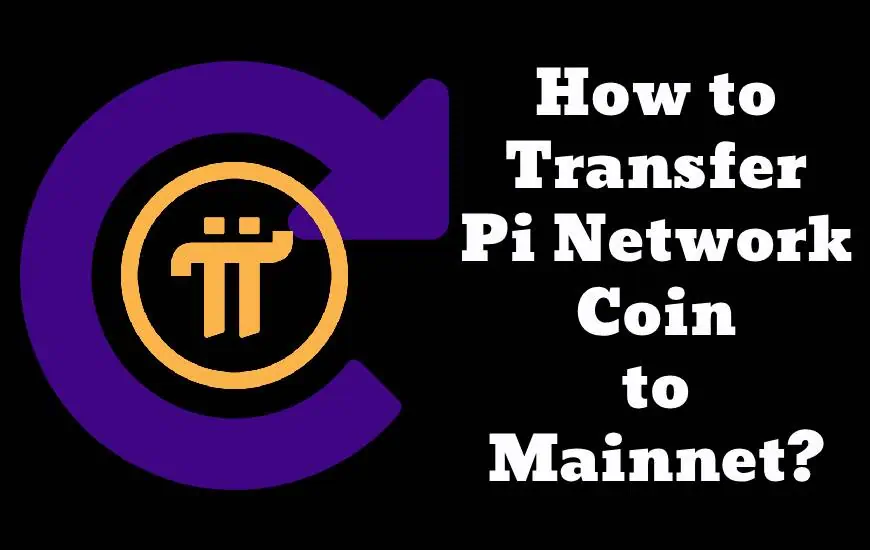 How to Transfer Pi Network Coin to Mainnet Full Guide Crowdwiz